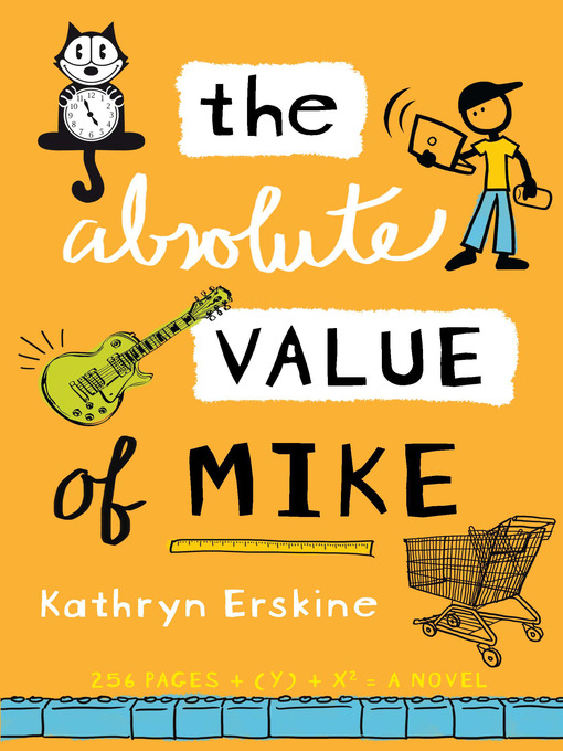 Title details for The Absolute Value of Mike by Kathryn Erskine - Wait list